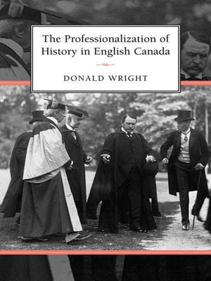 cover image of The Professionalization of History in English Canada